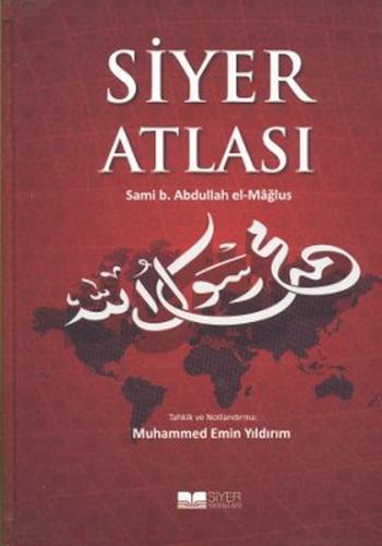 Siyer Atlası %3 indirimli Sami B. Abdullah El-Mağlus