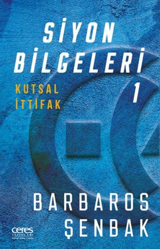 Siyon Bilgeleri 1 - Kutsal İttifak Barbaros Şenbak