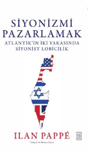 Siyonizmi Pazarlamak Ilan Pappe