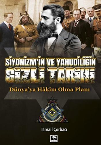 Siyonizm'in ve Yahudiliğin Gizli Tarihi - Dünya'ya Hakim Olma Planı %2