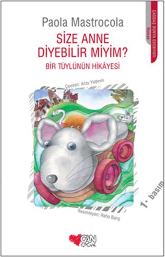 Size Anne Diyebilir miyim? Bir Tüylünün Hikayesi Paola Mastrocola