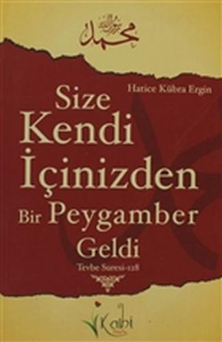 Size Kendi İçinizden Bir Peygamber Geldi - Tevbe Suresi Hatice Kübra E