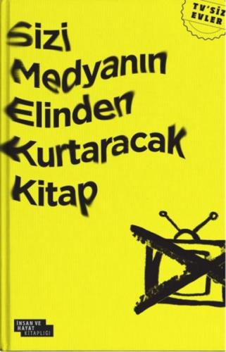 Sizi Medyanın Elinden Kurtaracak Kitap (TV’siz Evler) Harun Özdemir