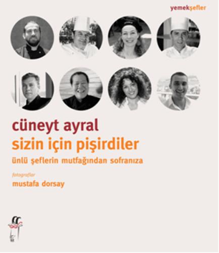 Sizin İçin Pişirdiler %15 indirimli Cüneyt Ayral