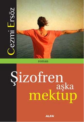 Şizofren Aşka Mektup Cezmi Ersöz