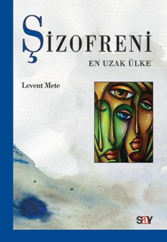 Şizofreni Levent Mete