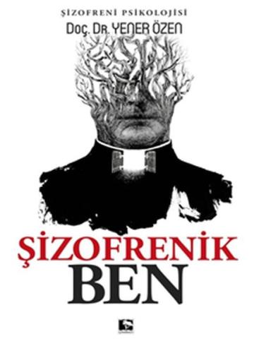 Şizofrenik Ben %25 indirimli Yener Özen