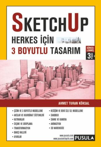 Sketchup-Herkes İçin 3 Boyutlu Tasarım %10 indirimli Ahmet Turan Köksa