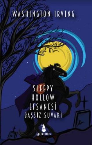 Sleppy Hollow Efsanesi - Başsız Süvari Washington Irving