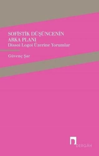 Sofistik Düşüncenin Arka Planı %10 indirimli Güvenç Şar