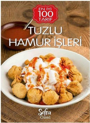 Sofra Özel Tuzlu Hamur İşleri - En İyi 100 Tarif %14 indirimli Kolektı