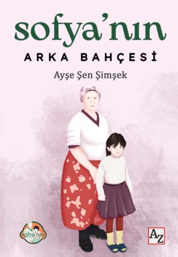 Sofya’nın Arka Bahçesi Ayşe Şen Şimşek