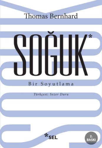 Soğuk - Bir Soyutlama %12 indirimli Thomas Bernhard