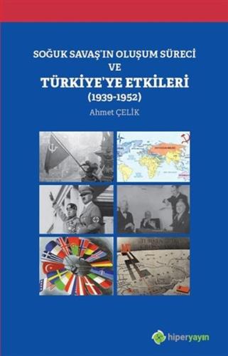 Soğuk Savaş'ın Oluşum Süreci ve Türkiye'ye Etkileri 1939-1952 %15 indi