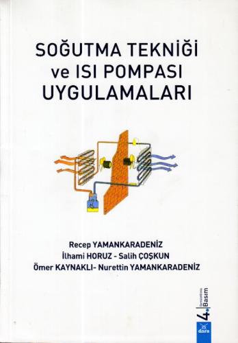 Soğutma Tekniği ve Isı Pompası Uygulamaları Prof.Dr. Recep Yamankarad