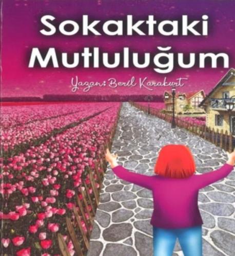 Sokaktaki Mutluluğum Beril Karakurt