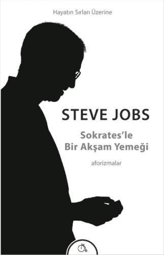 Sokrates'le Bir Akşam Yemeği Steve Jobs