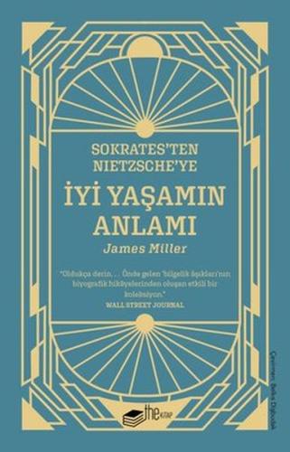 Sokrates'ten Nietzsche'ye İyi Yaşamın Anlamı %20 indirimli James Mille