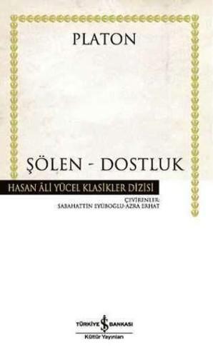 Şölen - Dostluk - Hasan Ali Yücel Klasikleri (Ciltli) %31 indirimli Pl