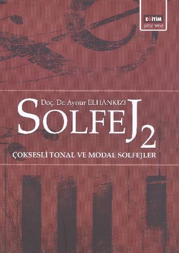 Solfej 2 Çoksesli Tonal ve Modal Solfejler %3 indirimli Aynur Elhankız