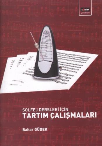 Solfej Dersleri İçin Tartım Çalışmaları %3 indirimli Bahar Güdek