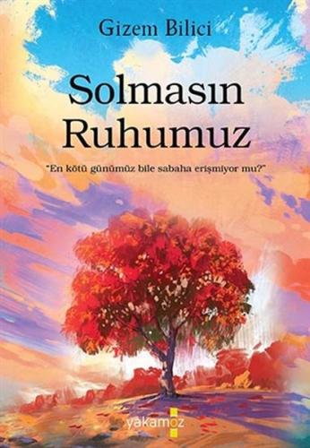 Solmasın Ruhumuz Gizem Bilici