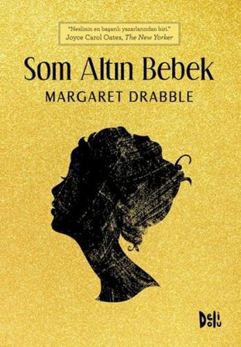 Som Altın Bebek %12 indirimli Margaret Drabble