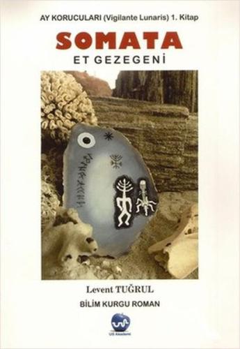 Somata Ay Korucuları 1.Kitap %15 indirimli Levent Tuğrul