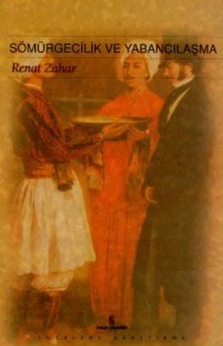 Sömürgecilik ve Yabancılaşma Renat Zahar