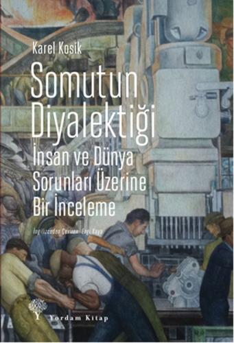 Somutun Diyalektiği %12 indirimli Karel Kosik