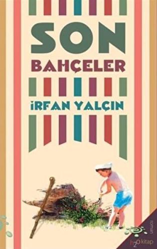 Son Bahçeler %14 indirimli İrfan Yalçın