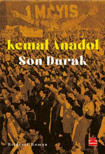 Son Durak %14 indirimli Kemal Anadol