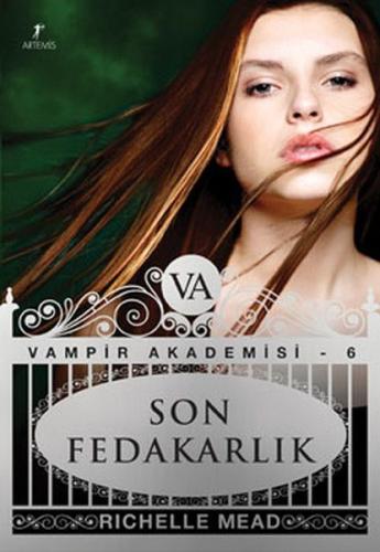 Son Fedakarlık - Vampir Akademisi 6. %10 indirimli Richelle Mead