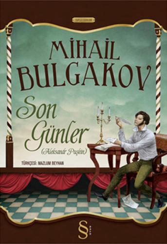 Son Günler (Alexsander Puşkin) %10 indirimli Mihail Afansyeviç Bulgako