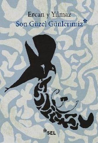 Son Güzel Günlerimiz %12 indirimli Ercan Y Yılmaz