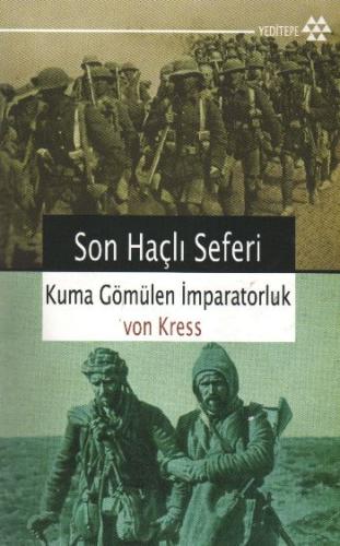 Son Haçlı Seferi - Kuma Gömülen İmparatorluk %14 indirimli Von Kress