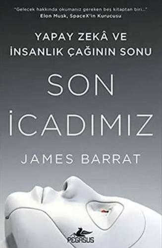 Son İcadımız: Yapay Zeka Ve İnsanlık Çağının Sonu %15 indirimli James 