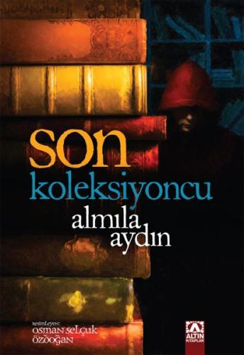 Son Koleksiyoncu %10 indirimli Almila Aydın