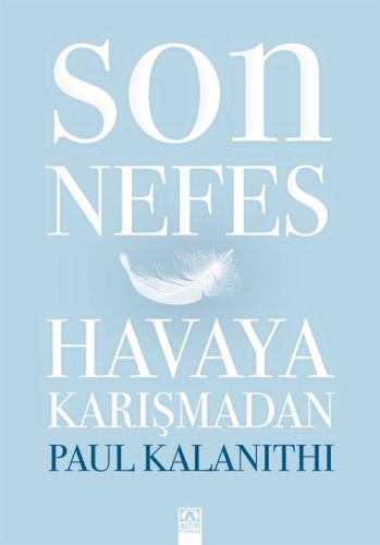 Son Nefes Havaya Karışmadan (Ciltli) %10 indirimli Paul Kalanithi