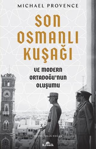 Son Osmanlı Kuşağı ve Modern Ortadoğu’nun Oluşumu %20 indirimli Michae