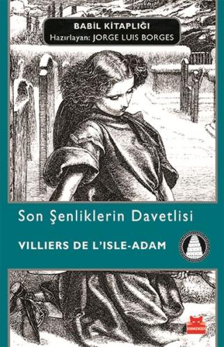 Son Şenliklerin Davetlisi %14 indirimli Villiers de I'Isle-Adam