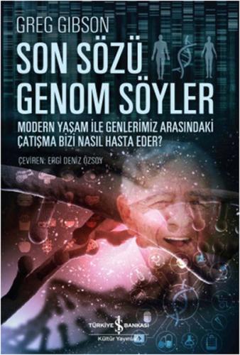 Son Sözü Genom Söyler Greg Gibson