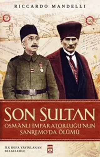 Son Sultan - Osmanlı İmparatorluğu'nun Sanremo'da Ölümü %15 indirimli 