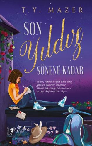 Son Yıldız Sönene Kadar - Ciltsiz %10 indirimli T. Y. Mazer