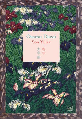 Son Yıllar (Ciltli) %12 indirimli Osamu Dazai