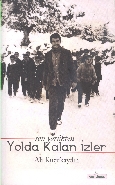 Son Yörükten Yolda Kalan İzler Ali Küçükaydın