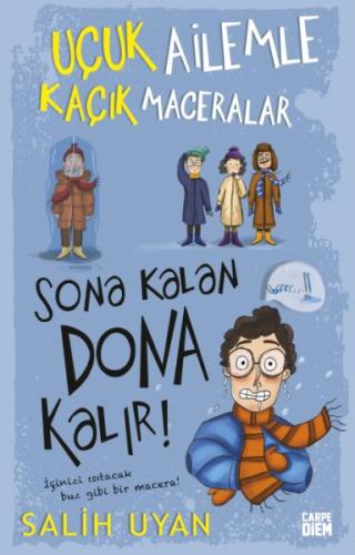 Sona Kalan Dona Kalır! - Uçuk Ailemle Kaçık Maceralar-5 %25 indirimli 