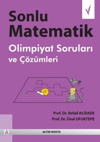 Sonlu Matematik Olimpiyat Soruları ve Çözümleri Ünal Ufuktepe