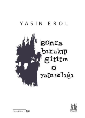 Sonra Bırakıp Gittim O Yalnızlığı %20 indirimli Yasin Erol