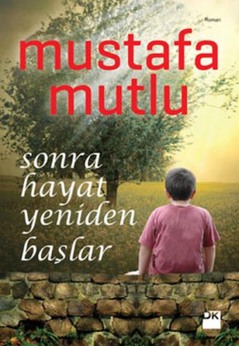 Sonra Hayat Yeniden Başlar %10 indirimli Mustafa Mutlu